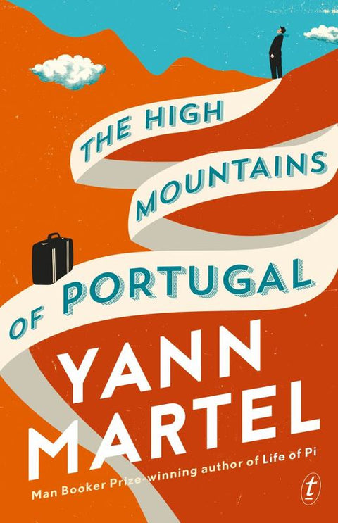 The High Mountains of Portugal by Yann Martel - 9781925498004