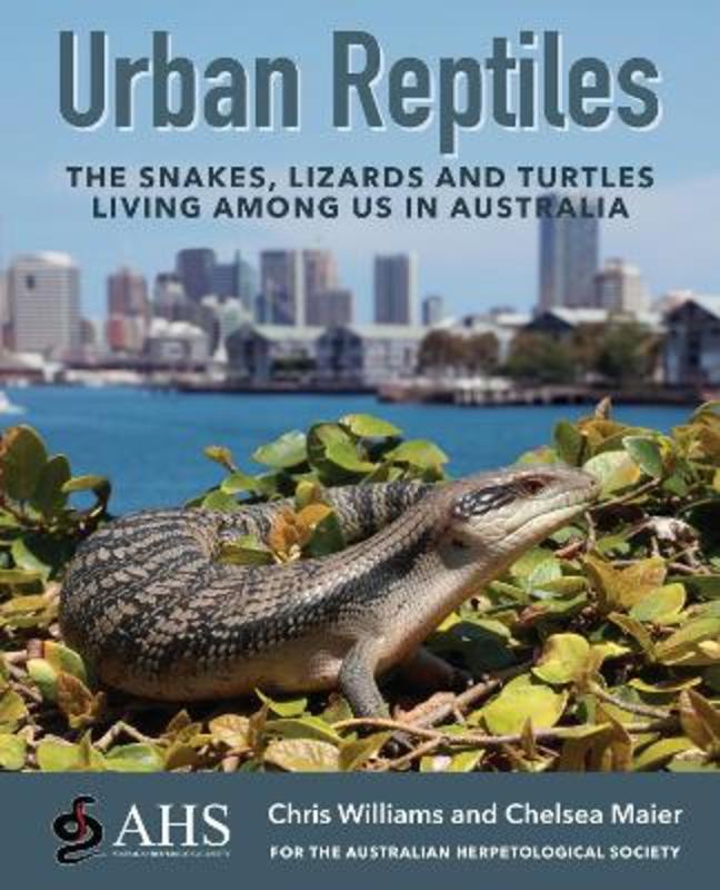 Urban Reptiles by Chelsea Maier - 9781925546934