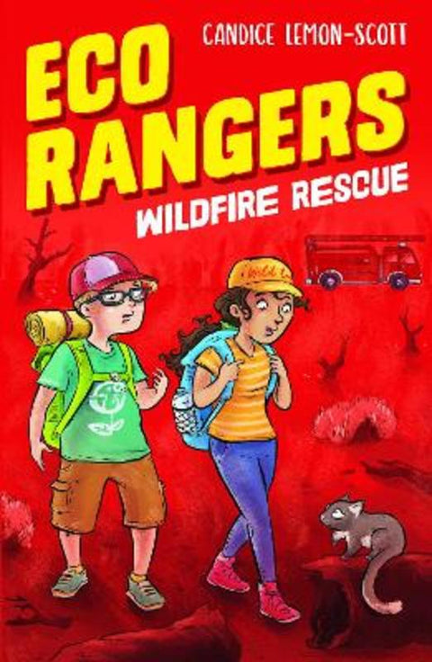 Eco Rangers: Wildfire Rescue by Candice Lemon-Scott - 9781925594904