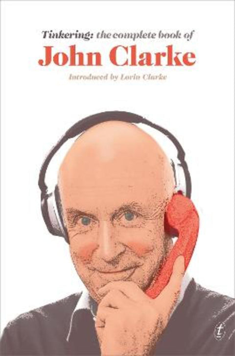 Tinkering by John Clarke - 9781925603194