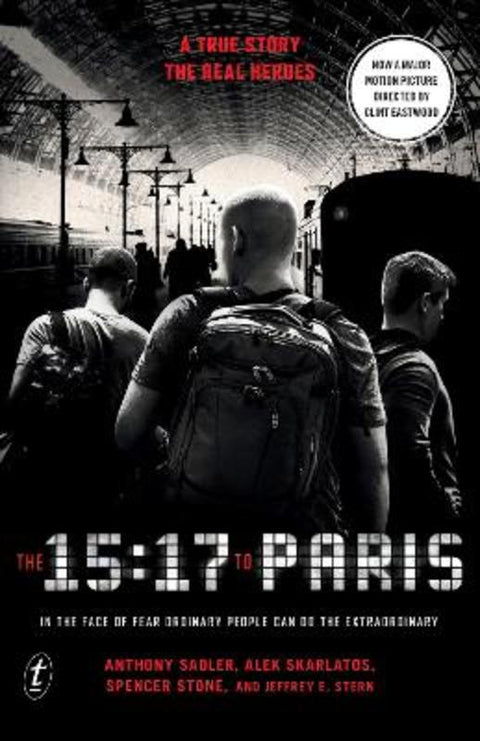 The 15:17 to Paris by Anthony Sadler - 9781925603699