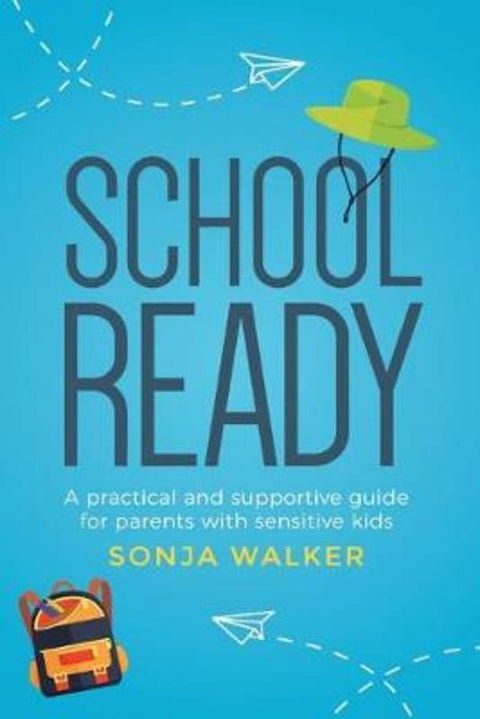 School Ready by Sonja Walker - 9781925648638
