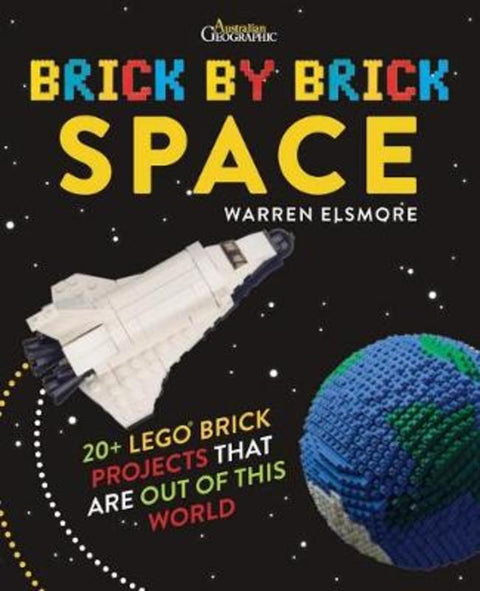 Brick by Brick: Space by Warren Elsmore - 9781925694581