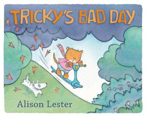 Tricky's Bad Day by Alison Lester - 9781925712513