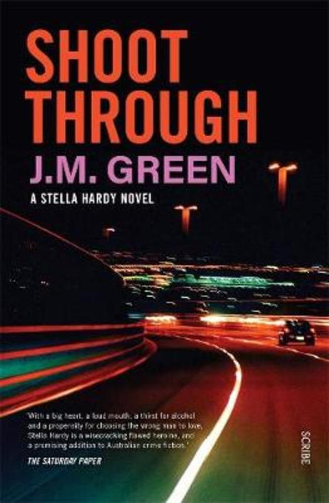 Shoot Through by J. M. Green - 9781925713848
