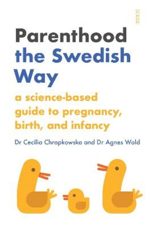Parenthood the Swedish Way by Agnes Wold - 9781925713916