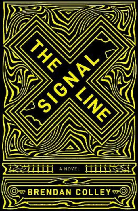The Signal Line by Brendan Colley - 9781925760941