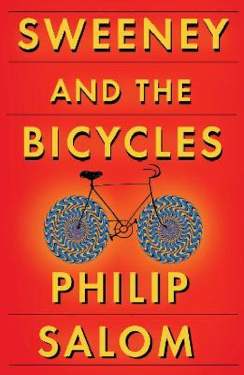 Sweeney and the Bicycles by Philip Salom - 9781925760996