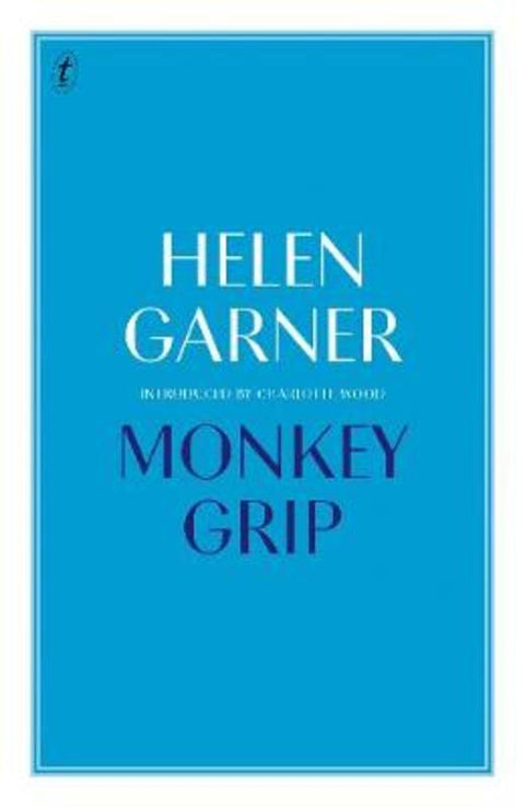 Monkey Grip by Helen Garner - 9781925773156