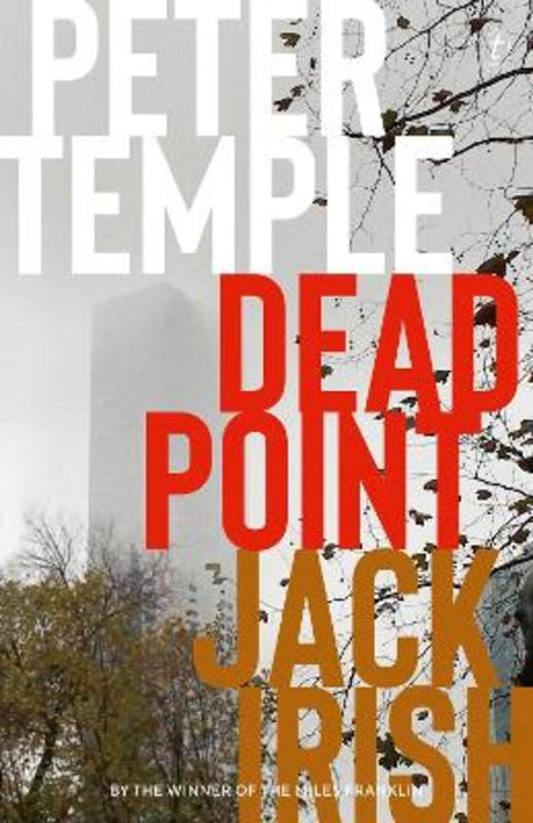 Dead Point: Jack Irish, Book Three by Peter Temple - 9781925773316