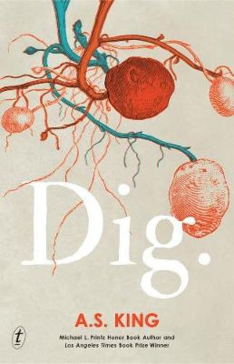 Dig by A. S. King - 9781925773521