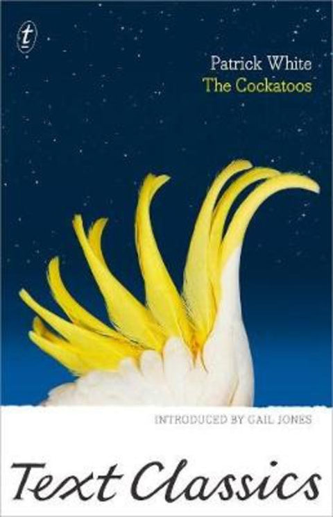 The Cockatoos by Patrick White - 9781925773606