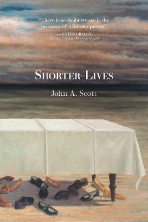 Shorter Lives by John A. Scott - 9781925780482