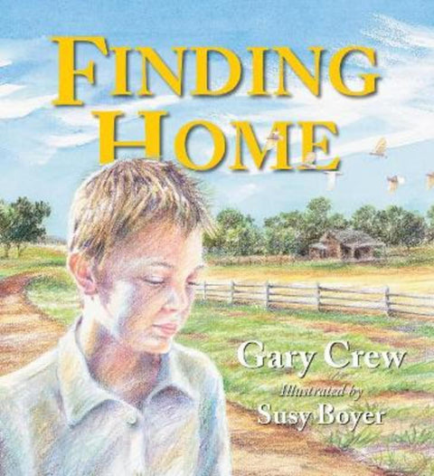 Finding Home by Gary Crew - 9781925804959