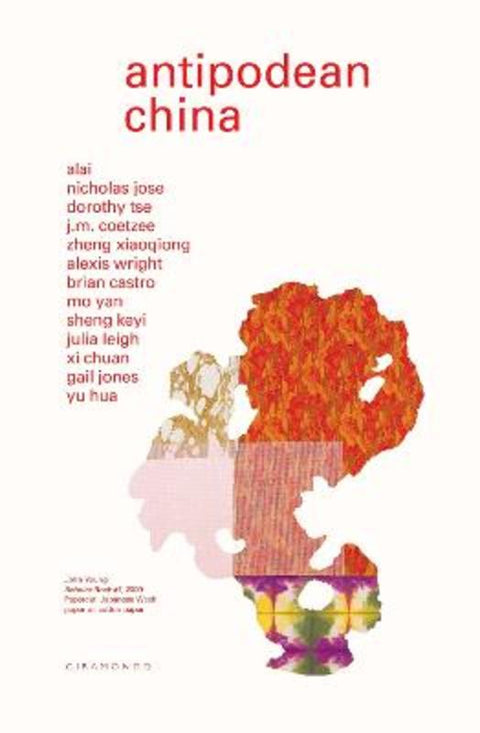 Antipodean China by Nicholas Jose - 9781925818642