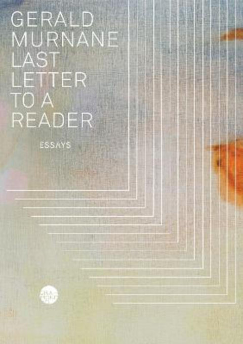 Last Letter to a Reader by Gerald Murnane - 9781925818840