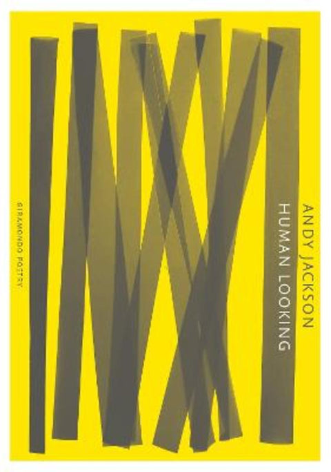 Human Looking by Andy Jackson - 9781925818857
