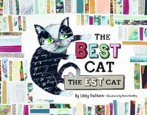 The Best Cat, the Est Cat by Libby Hathorn - 9781925831191