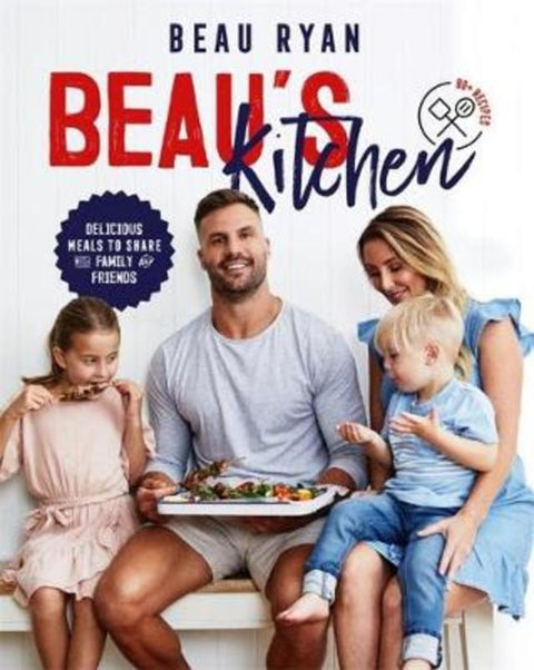 Beau's Kitchen by Beau Ryan - 9781925865141