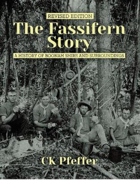 The Fassifern Story by Colin Pfeffer - 9781925877847