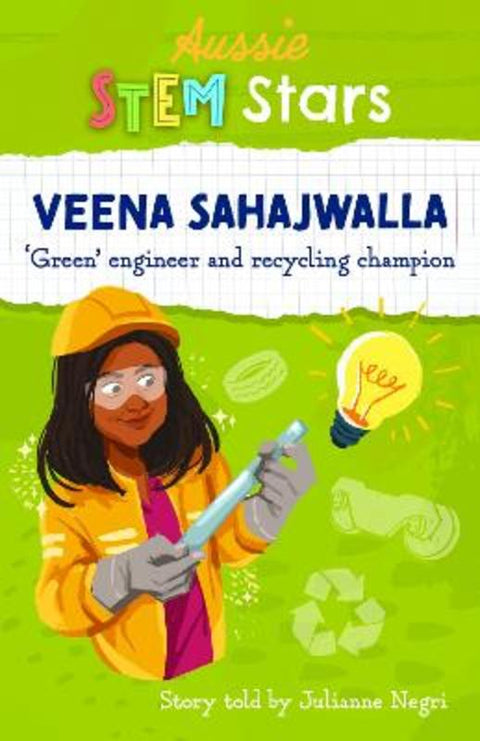 Aussie STEM Stars: Veena Sahajwalla by Julianne Negri - 9781925893250