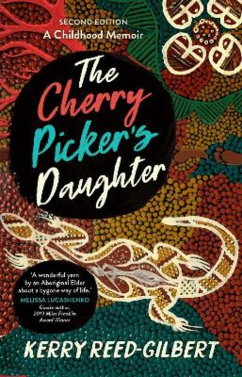 The Cherry Picker's Daughter by Aunty Kerry Reed-Gilbert - 9781925893311