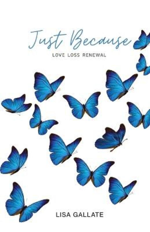 Just Because by Lisa Gallate - 9781925914474