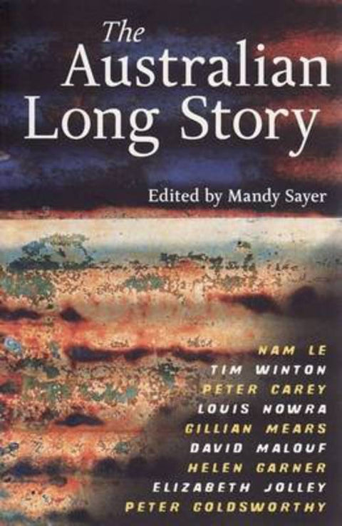 The Australian Long Story by Mandy Sayer - 9781926428000
