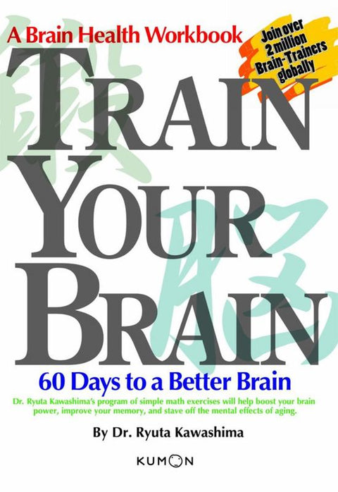Train Your Brain by Ryuta Kawashima - 9781933241159