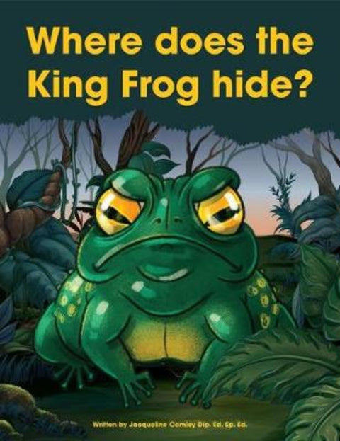 Where Does the King Frog Hide? by Jacqueline Comley - 9781936609475