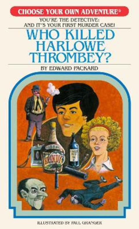 Who Killed Harlowe Thrombey? by Edward Packard - 9781937133139