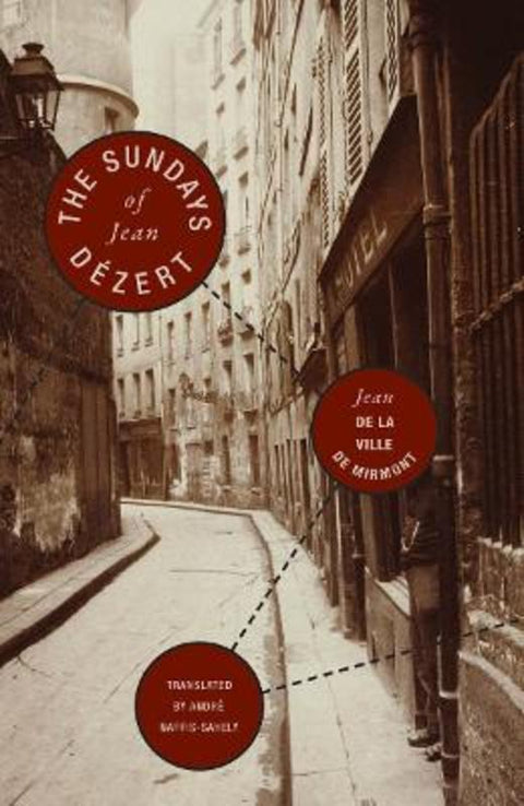 The Sundays of Jean Dezert by Jean de La Ville de Mirmont - 9781939663405