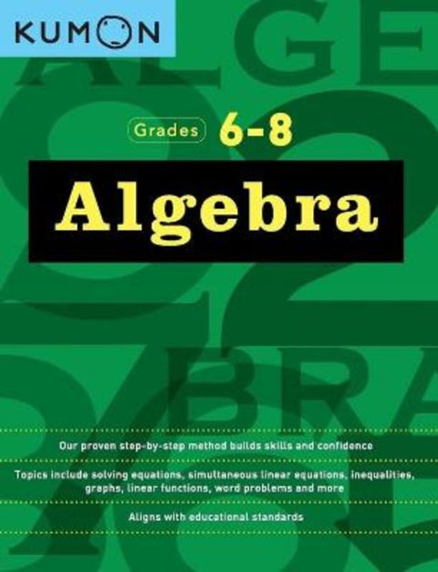 Kumon Grades 6-8 Algebra by Kumon - 9781941082584