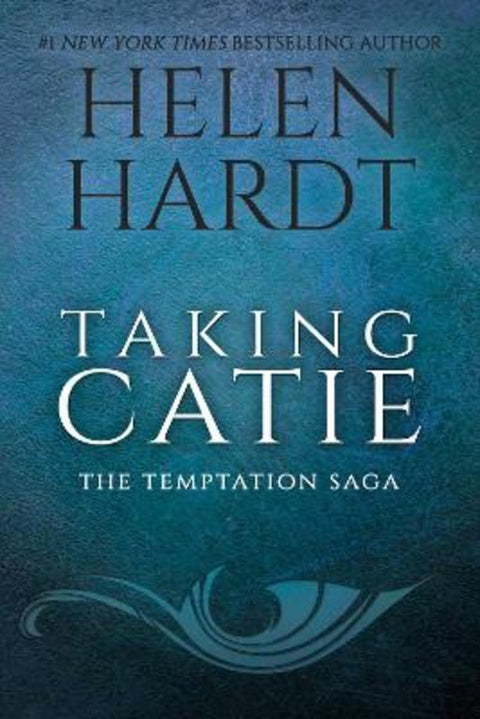 Taking Catie : Volume 3 by Helen Hardt - 9781943893287