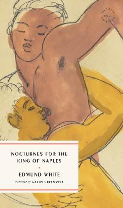 Nocturnes for the King of Naples by Edmund White - 9781946022660