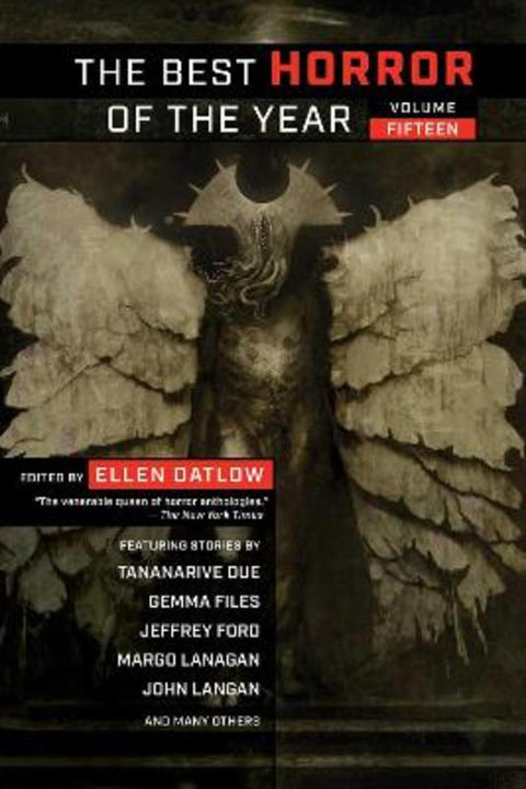 Best Horror of the Year, Volume Fifteen by Ellen Datlow - 9781949102727