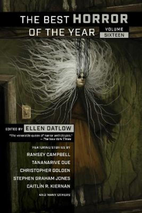 The Best Horror of the Year, Volume Sixteen by Ellen Datlow - 9781949102734
