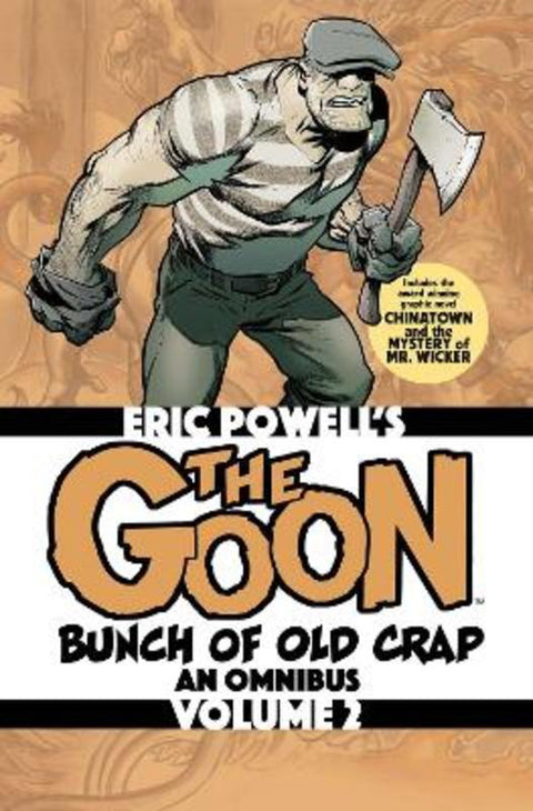 The Goon: Bunch of Old Crap Volume 2: An Omnibus by Eric Powell - 9781949889932