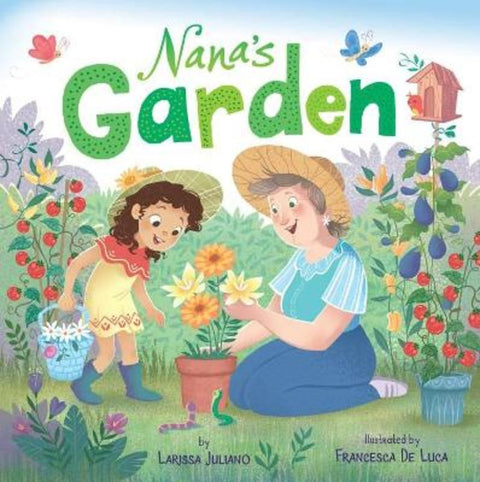 Nana's Garden by Larissa Juliano - 9781949998986