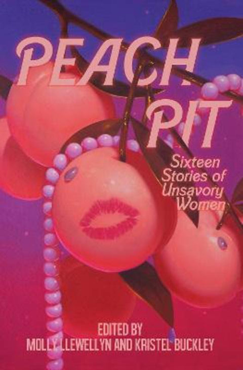 Peach Pit by Molly Llewellyn - 9781950539871