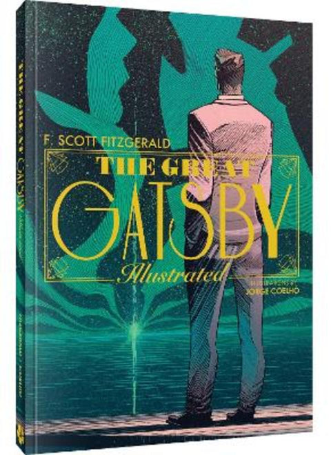 The Great Gatsby: An Illustrated Novel by Mr. F. Scott Fitzgerald - 9781951038847