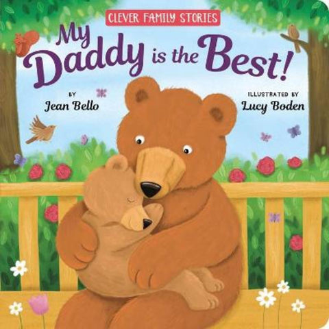 My Daddy Is the Best! (Clever Family Stories) from Jean Bello - Harry Hartog gift idea