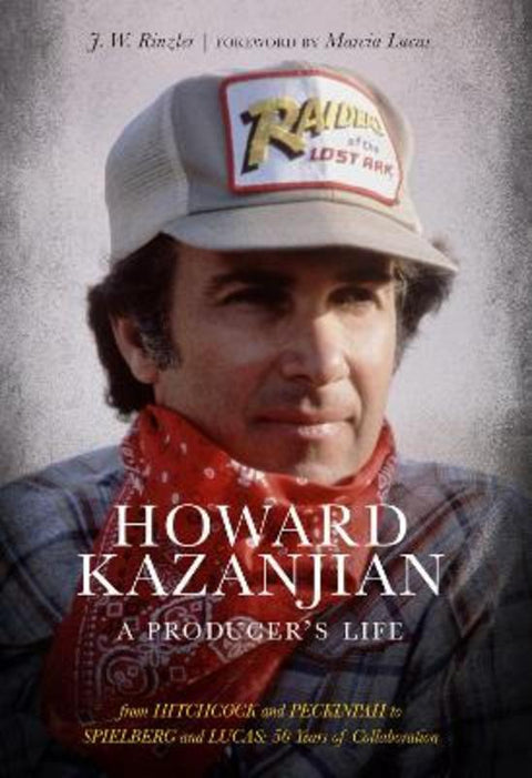Howard Kazanjian by J. W. Rinzler - 9781951836184