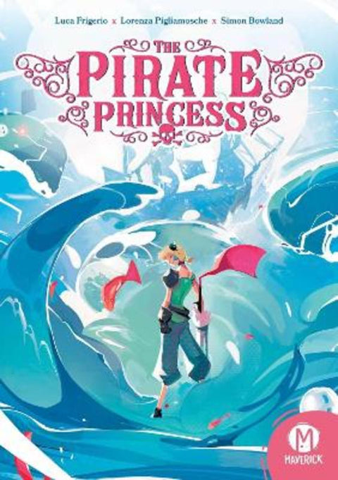 The Pirate Princess by Luca Frigerio - 9781952303593