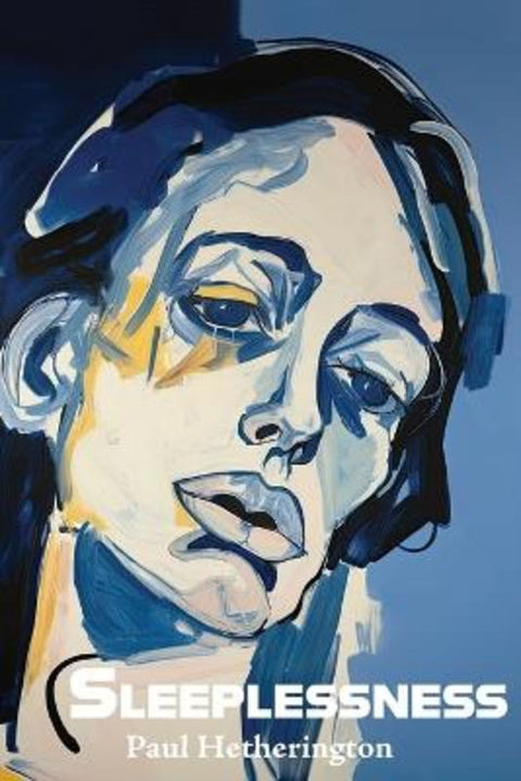 Sleeplessness by Paul Hetherington - 9781953136619