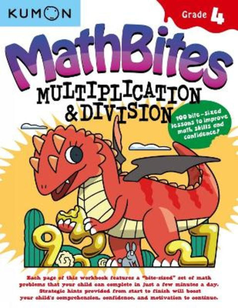 Kumon Math Bites: Grade 4 Multiplication and Division-100 Bite-Sized Lessons to Improve Math Skills and Confidence! by Kumon - 9781953845276