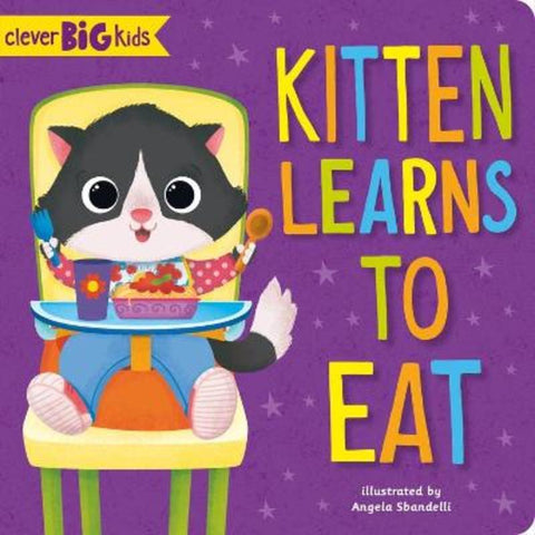 Kitten Learns to Eat (Clever Big Kids) from Angela Sbandelli - Harry Hartog gift idea