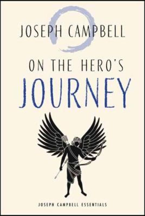 On the Hero's Journey by Joseph Campbell - 9781955831116