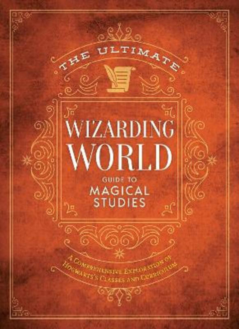 The Ultimate Wizarding World Guide to Magical Studies by The Editors of MuggleNet - 9781956403268