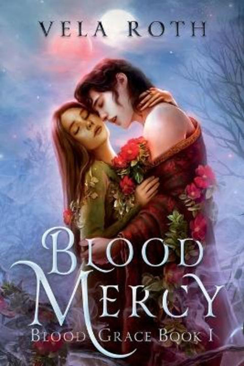 Blood Mercy by Vela Roth - 9781957040011